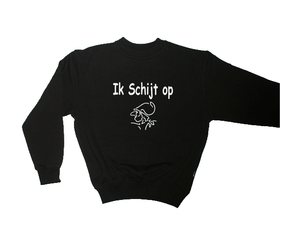 Sweater Ik schijt OP!!